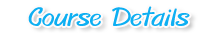 Courses Details
